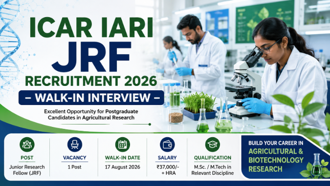 ICAR IARI JRF Recruitment 2026 Notification ICAR IARI Junior Research Fellow Recruitment 2026 walk-in notification with salary eligibility and interview details