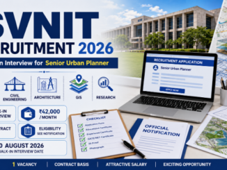 SVNIT Recruitment 2026 walk-in notification for Senior Urban Planner with salary, eligibility and interview details