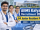 AIIMS Kalyani Junior Resident Recruitment 2026 for 84 MBBS medical officer vacancies