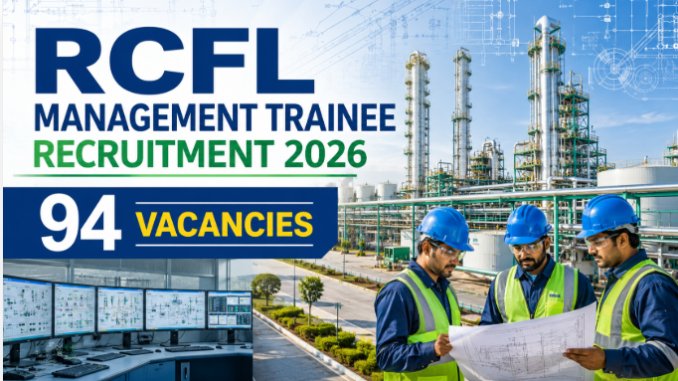 RCFL Management Trainee Recruitment 2026 notification announcing 94 vacancies across multiple engineering and management disciplines.