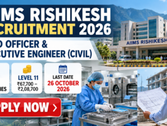 AIIMS Rishikesh Recruitment 2026 for CSSD Officer and Executive Engineer Civil posts
