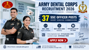 Army Dental Corps Recruitment 2026 SSC Officer vacancies for eligible BDS and MDS candidates
