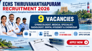 ECHS Thiruvananthapuram Recruitment 2026 for Radiologist, Gynaecologist and other posts
