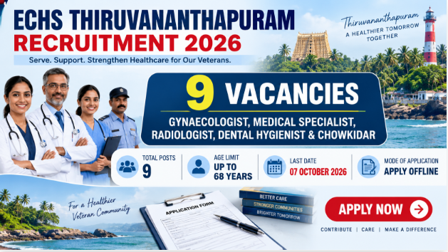 ECHS Thiruvananthapuram Recruitment 2026 ECHS Thiruvananthapuram Recruitment 2026 for Radiologist, Gynaecologist and other posts