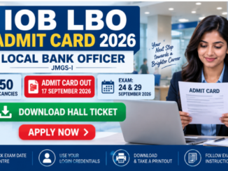 IOB LBO Admit Card 2026 download hall ticket for Local Bank Officer exam