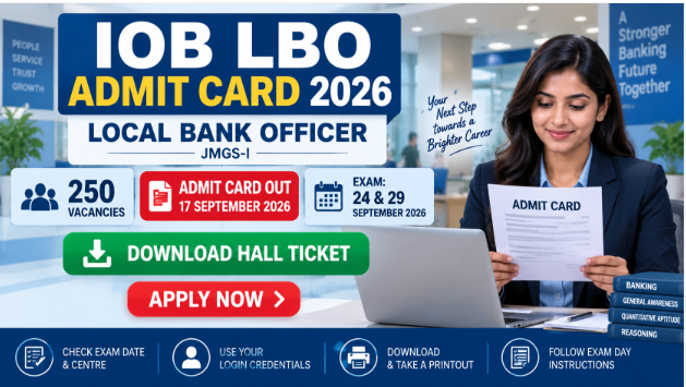 IOB LBO Admit Card 2026 download hall ticket for Local Bank Officer exam