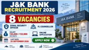 J&K Bank Recruitment 2026 for Zonal Security Officer and FL Counsellor posts
