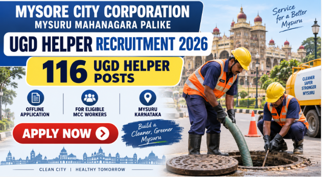 Mysore City Corporation UGD Helper 2026 Mysore City Corporation UGD Helper Recruitment 2026 notification for 116 offline posts