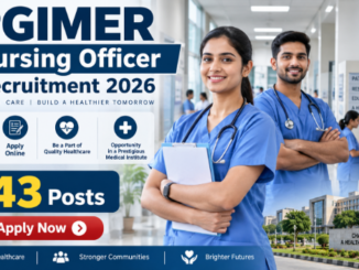 PGIMER Nursing Officer Recruitment 2026 for 243 nursing vacancies at Chandigarh