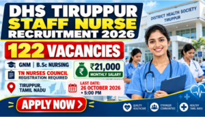 DHS Tiruppur Staff Nurse Recruitment 2026 banner highlighting 122 vacancies and the application deadline