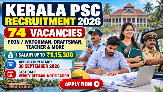 Kerala PSC Recruitment 2026 – 74 Vacancies Kerala PSC Recruitment 2026 banner showing 74 vacancies for Peon, Draftsman, Teacher and other posts.